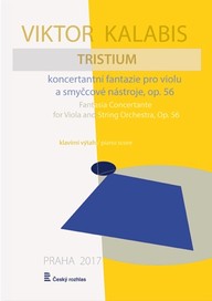 Noty Viktor Kalabis: Tristium, koncertantní fantazie pro violu a smyčcové nástroje, op. 56 / klavírní výtah