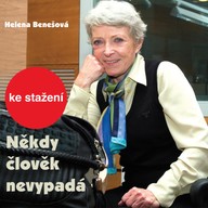 Mluvené slovo Helena Benešová: Někdy člověk nevypadá
