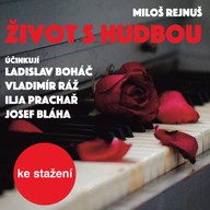 Mluvené slovo Miloš Rejnuš: Život s hudbou
