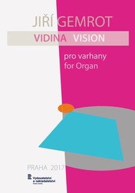 Noty Jiří Gemrot: Vidina pro varhany