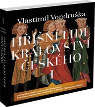 Mluvené slovo Vlastimil Vondruška: Hříšní lidé Království českého I.