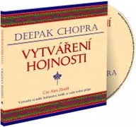Mluvené slovo Deepak Chopra: Vytváření hojnosti
