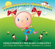 Hudba Tancovala poklička / Veselé písničky pro kluky a holčičky