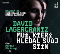 Mluvené slovo David Lagercrantz: Muž, který hledal svůj stín - Milénium 5