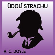 Mluvené slovo A.C.Doyle: Údolí strachu