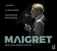 Mluvené slovo Georges Simenon: Maigret - Noc na křižovatce