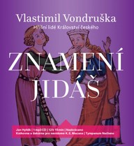 Mluvené slovo Vlastimil Vondruška: Znamení Jidáš
