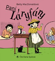 Mluvené slovo Betty MacDonaldová: Paní Láryfáry