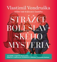 Mluvené slovo Vlastimil Vondruška: Strážce boleslavského mysteria