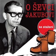 Mluvené slovo O tom ševci Jakubovi