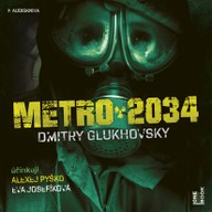 Mluvené slovo Dmitry Glukhovsky: Metro 2034
