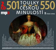 Mluvené slovo Toulky českou minulostí 501-550