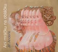 Mluvené slovo Jiří Anderle: Ani mráčku na obláčku