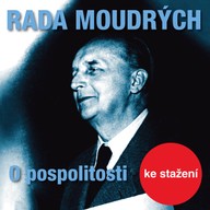 Mluvené slovo Rada moudrých - O pospolitosti