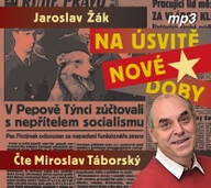 Mluvené slovo Jaroslav Žák: Na úsvitě nové doby