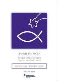 Noty Jakub Jan Ryba (ed. V. Spurný): Česká mše vánoční / komorní verze