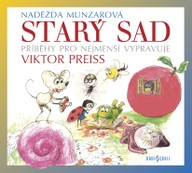 Mluvené slovo Naděžda Munzarová: Starý sad
