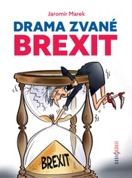 Kniha Jaromír Marek: Drama zvané brexit