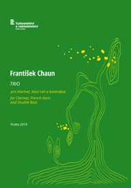 Noty František Chaun: Trio pro  klarinet, lesní roh a kontrabas