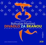 Hudba Bohuslav Martinů: Divadlo za branou