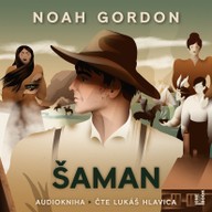 Mluvené slovo Noah Gordon: Šaman