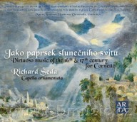 Hudba Jako paprsek slunečního svitu/ R. Šeda cornetto, Capella Ornamentata