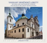 Hudba VARHANY BRNĚNSKÉ LORETY (MUFFAT G., BACH J. S., WAGENSEIL G.CH., ŠTĚPÁN J.A.)/ J. Tůma organ