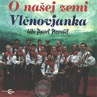Hudba Vlčnovjanka - O našej zemi/ P. Nevařil