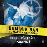 Mluvené slovo Dominik Dán: Popol Všetkých zarovná (2CD)