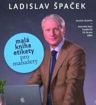 Mluvené slovo Ladislav Špaček: Malá kniha etikety pro manažery (2CD)