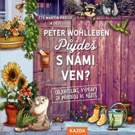 Mluvené slovo Peter Wohlleben: Půjdeš s námi ven?