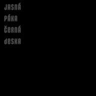 Hudba Jasná Páka: Černá deska LP