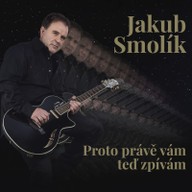 Hudba Jakub Smolík: Proto právě vám zpívám LP