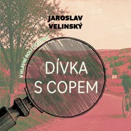 Mluvené slovo Jaroslav Velinský: Dívka s copem