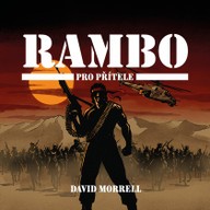 Mluvené slovo David Morrell: Rambo III. - Pro přítele