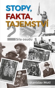Kniha Stanislav Motl: Stopy, fakta, tajemství 2 - Síla osudu