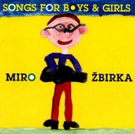 Hudba Miro Žbirka Songs for boys & girls