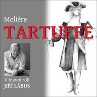 Mluvené slovo J.B.Moliére: Tartuffe