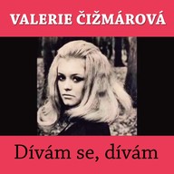 Hudba Valerie Čižmárová: Dívám se, dívám