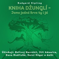 Mluvené slovo Rudyard Kipling: Kniha džunglí - Jsme jedné krve ty i já