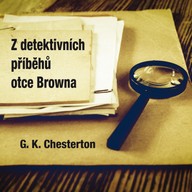 Mluvené slovo G.K. Chesterton: Z detektivních příběhů otce Browna
