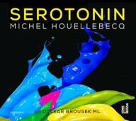 Mluvené slovo Michel Houellebecq: Serotonin