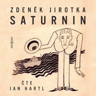 Mluvené slovo Zdeněk Jirotka: Saturnin