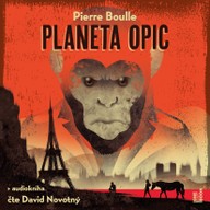 Mluvené slovo Pierre Boulle: Planeta Opic