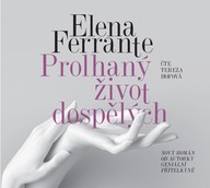 Mluvené slovo Elena Ferrante: Prolhaný život dospělých
