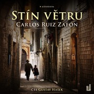 Mluvené slovo Carlos Ruiz Zafón: Stín větru