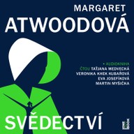 Mluvené slovo Margaret Atwoodová: Svědectví
