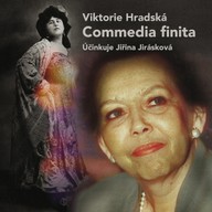 Mluvené slovo Viktorie Hradská: Commedia finita