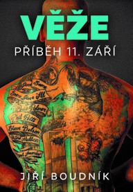 Kniha Jiří Boudník: Věže, příběh 11. září