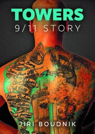 Kniha Jiří Boudník: TOWERS, 9/11 STORY - Věže, příběh 11. září